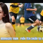 Bury Vs Harrogate Town - Phân Tích Chuẩn Tại Socolive