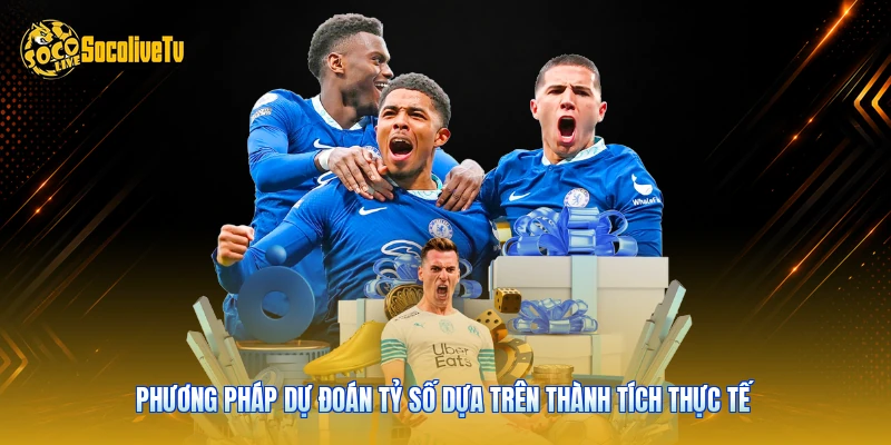 Phương pháp dự đoán tỷ số dựa trên thành tích thực tế